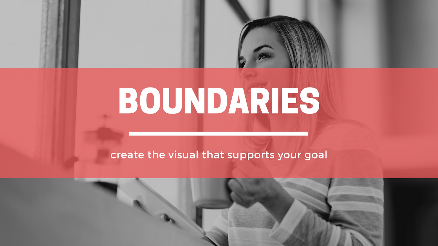 Create the visual that supports your goal